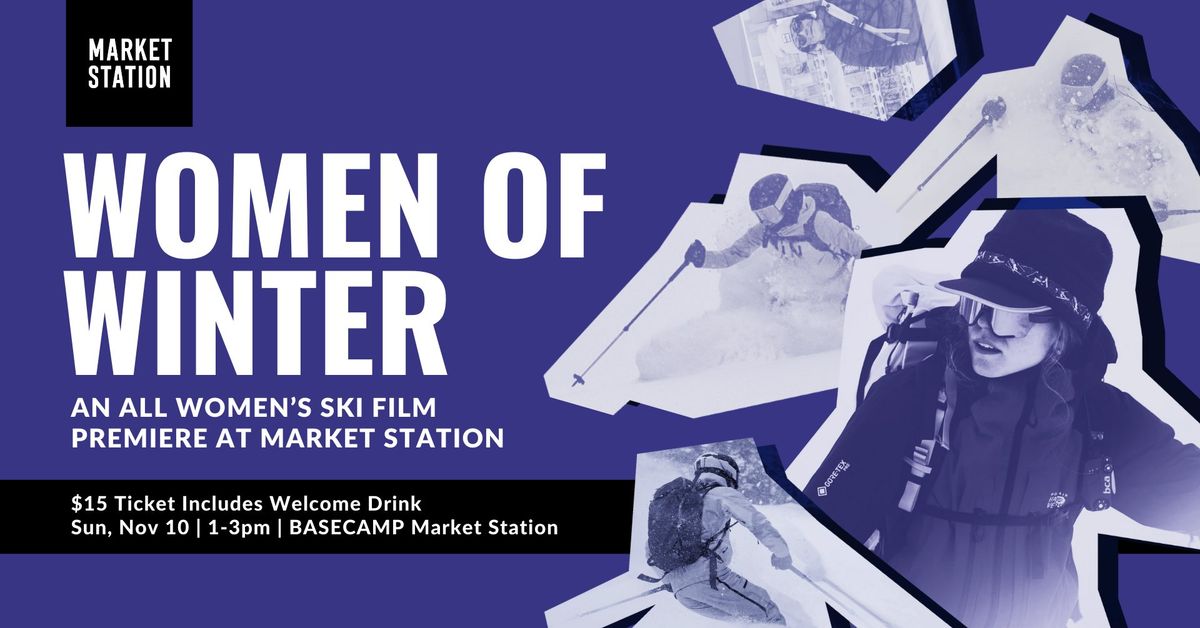 Women of Winter Ski Premiere at Market Station