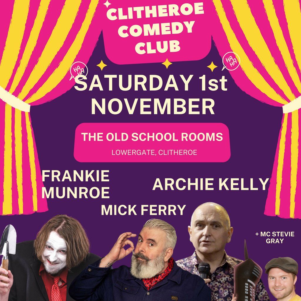 Clitheroe Comedy Club @ The Old School Rooms,Sat 1st November