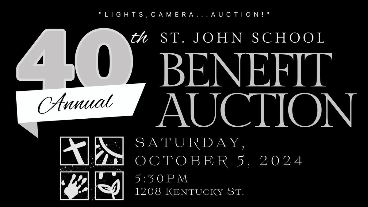 40th Annual St. John Benefit Auction