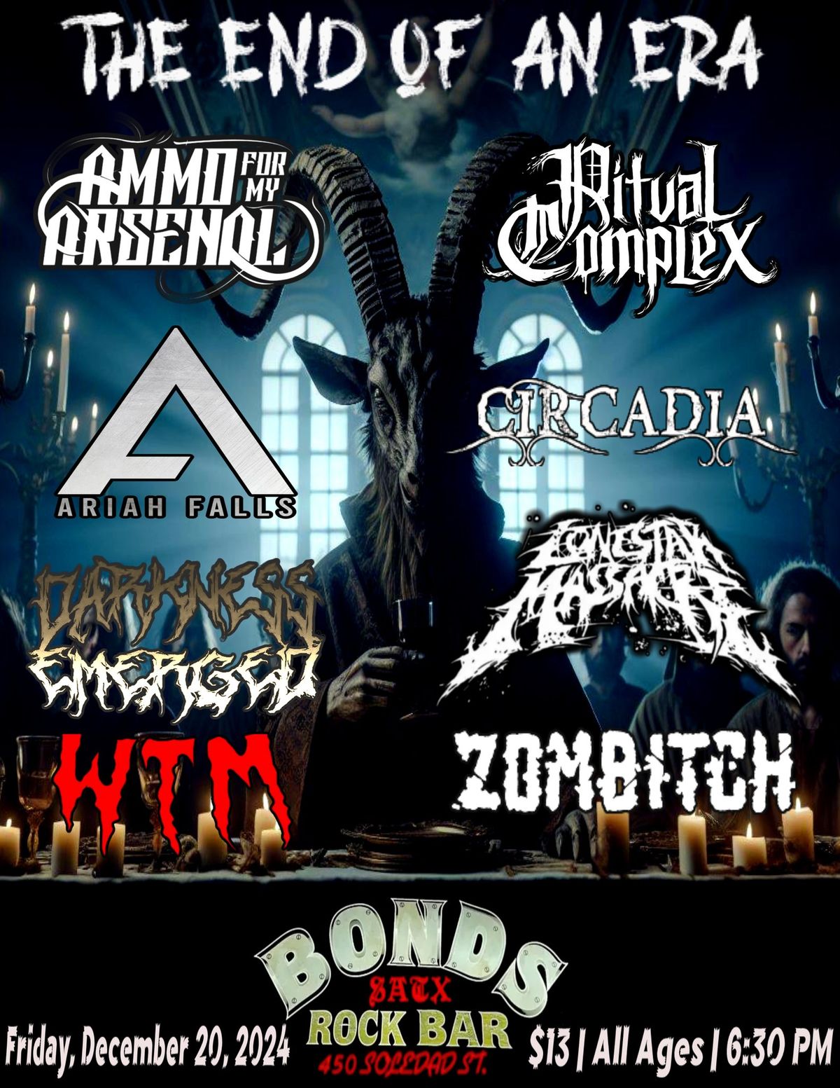 AFMA, Ritual Complex, Zombitch, Celestial, WTM, Darkness Emerged, Lonestar Massacre, Ariah Falls