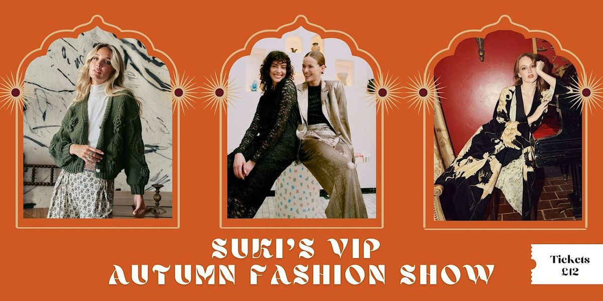 Suki's VIP Autumn Fashion Show