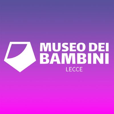 Museo dei Bambini | Lecce Children's Museum