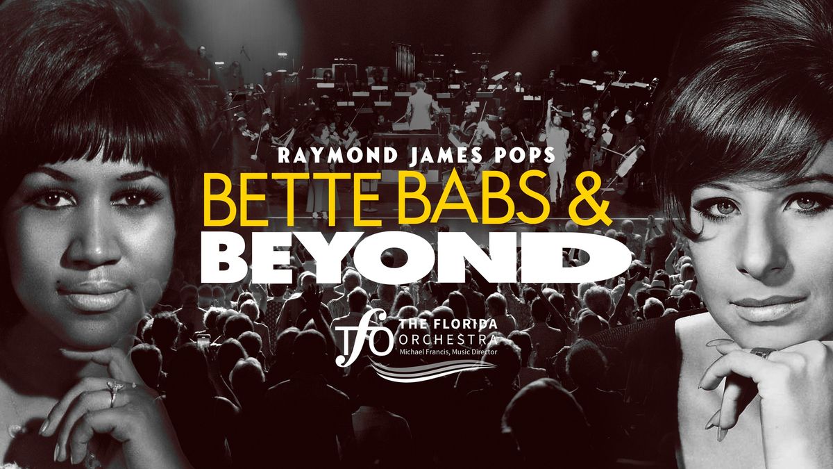 Bette, Babs and Beyond with The Florida Orchestra