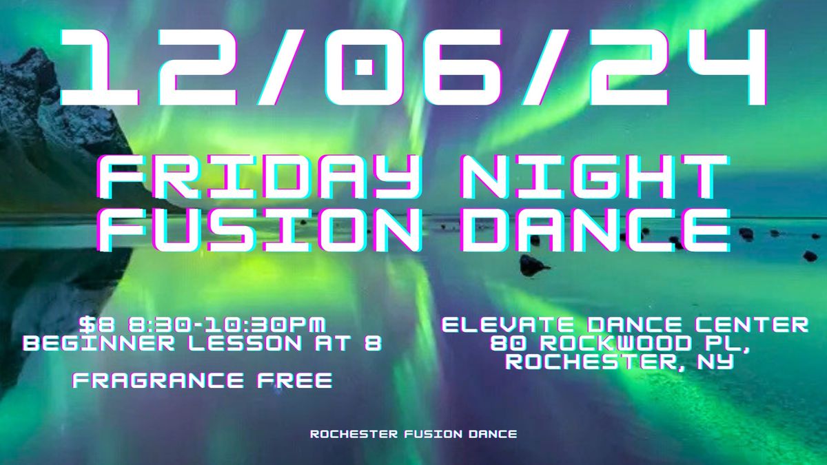 Friday Night Fusion Dance