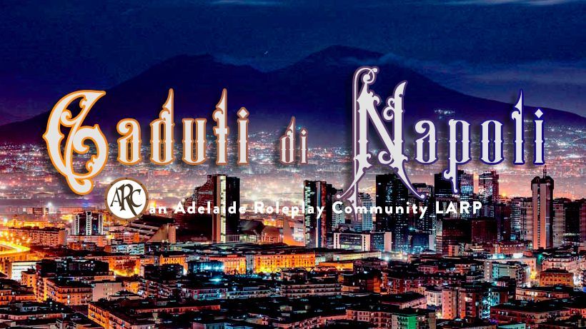 Caduti Di Napoli: Requiem LARP