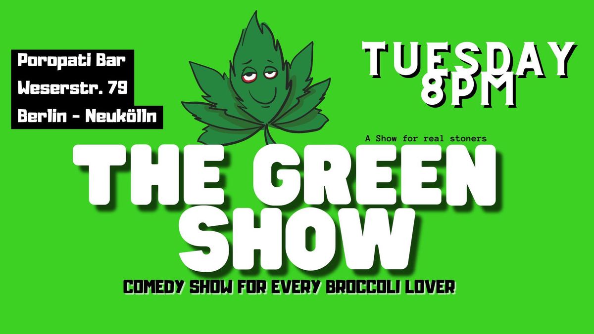 The Green Show at Poropati Bar Neuk\u00f6lln