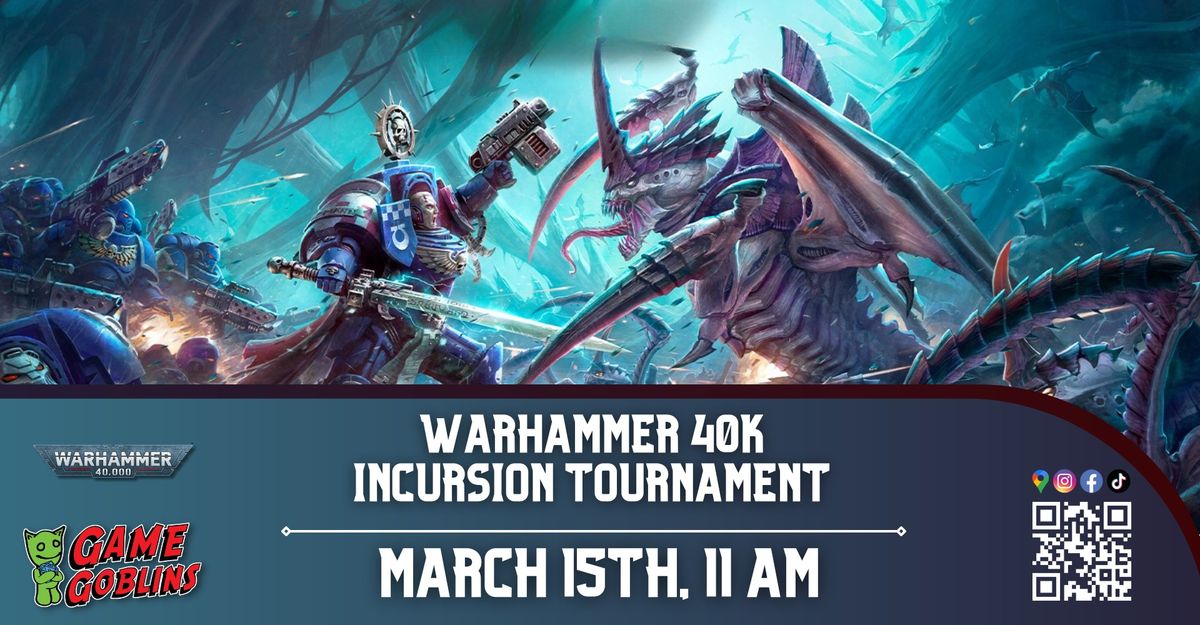 Warhammer 40K Incursion Tournament