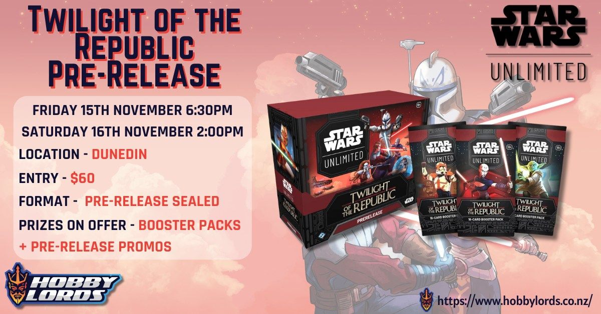 Star Wars Unlimited - Twilight Of The Republic Pre-Release!