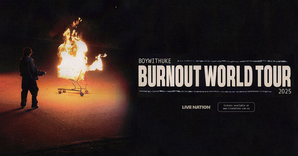 BoyWithUke - Burnout World Tour | Perth