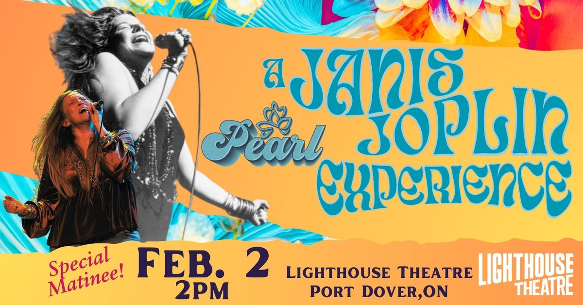 Pearl: A Janis Joplin Experience ~ Port Dover