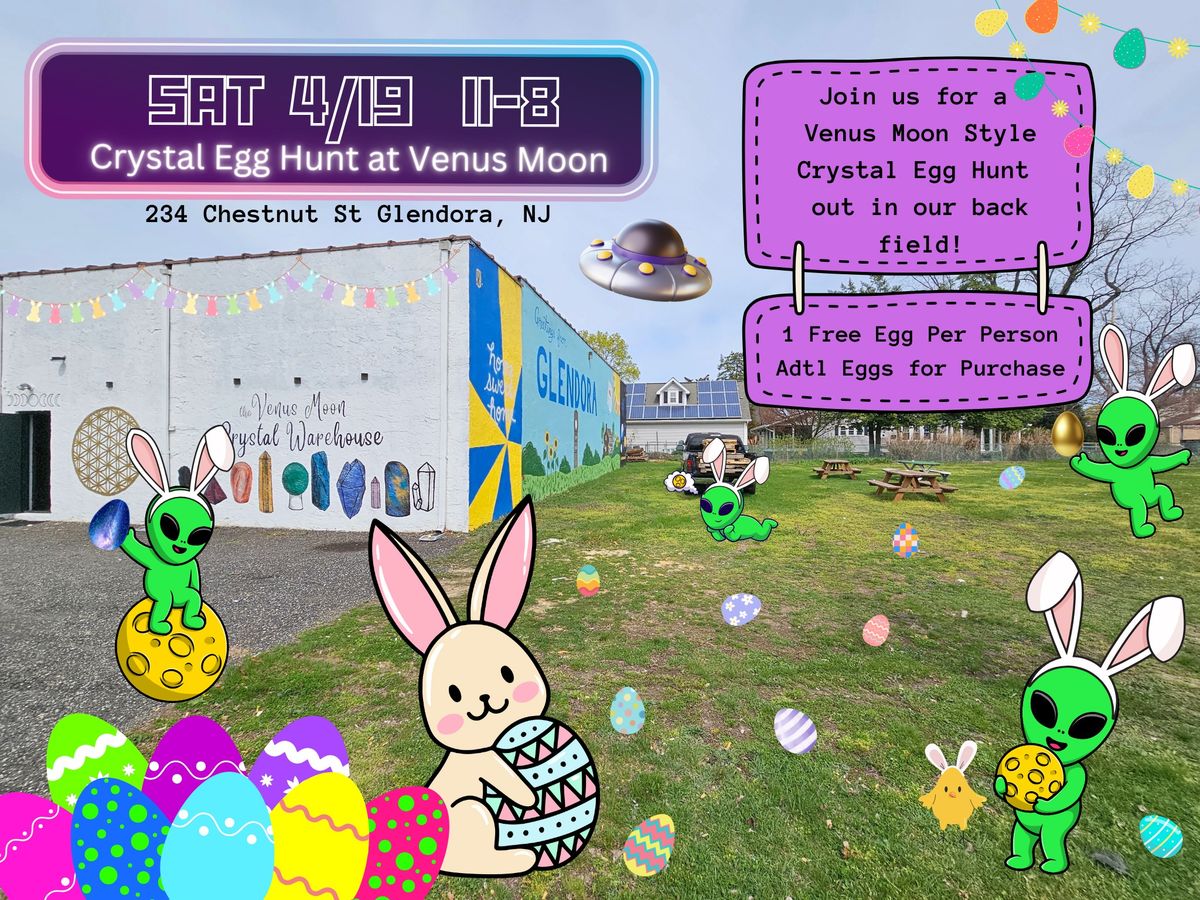 Venus Moon Crystal Egg Hunt