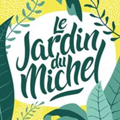 Jardin du Michel