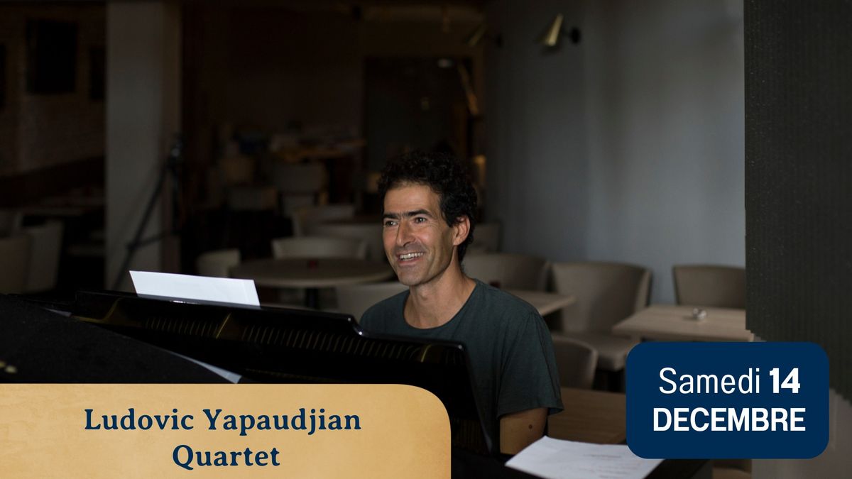 Ludovic Yapaudjian Quartet