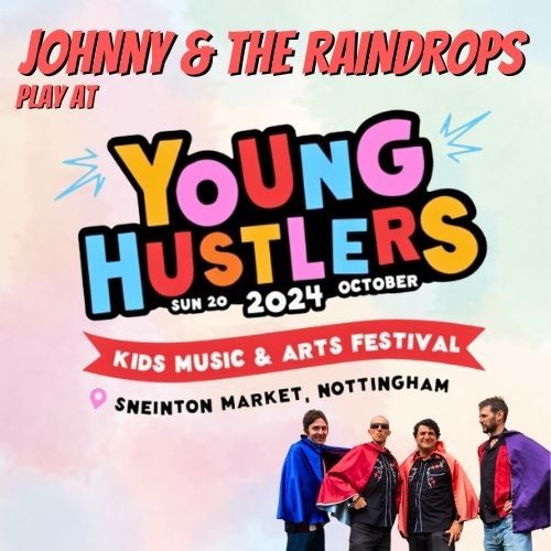 Johnny & the Raindrops at Young Hustlers Festival