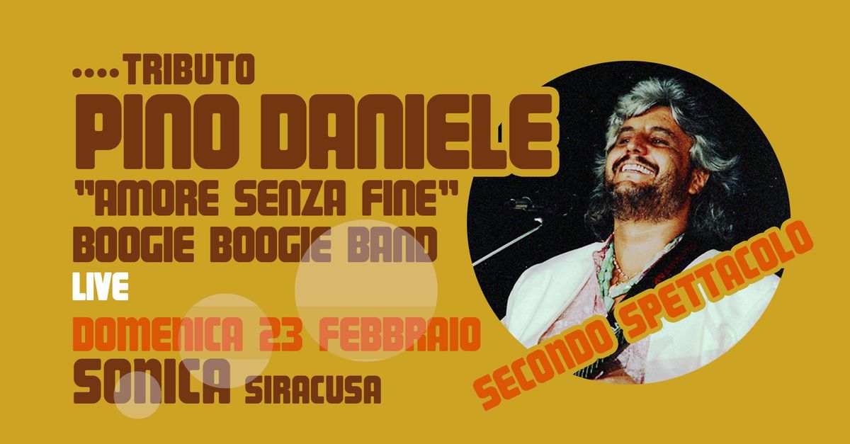 dom 23 feb Tributo PINO DANIELE live, con BOOGIE BOOGIE BAND in "Amore senza fine", h. 19