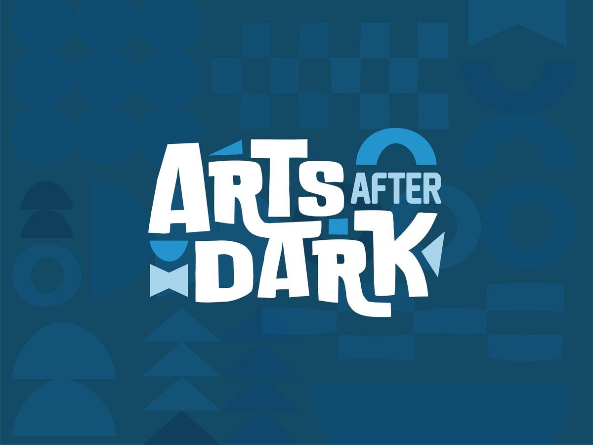 Arts After Dark