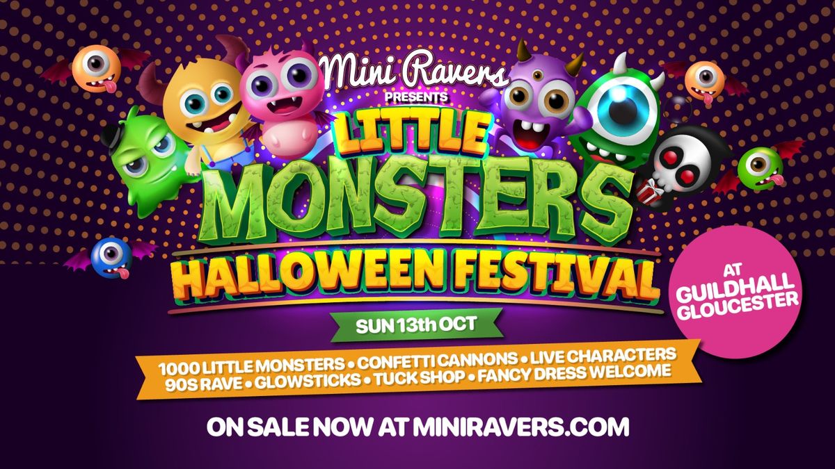 Mini Ravers Gloucester - Lil Monsters Halloween Festival