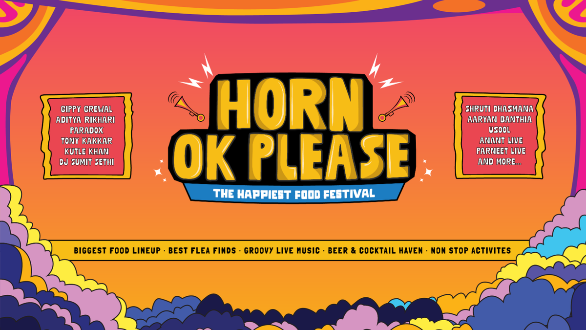 Horn OK Please \u2013 The Happiest Food Festival 14.0