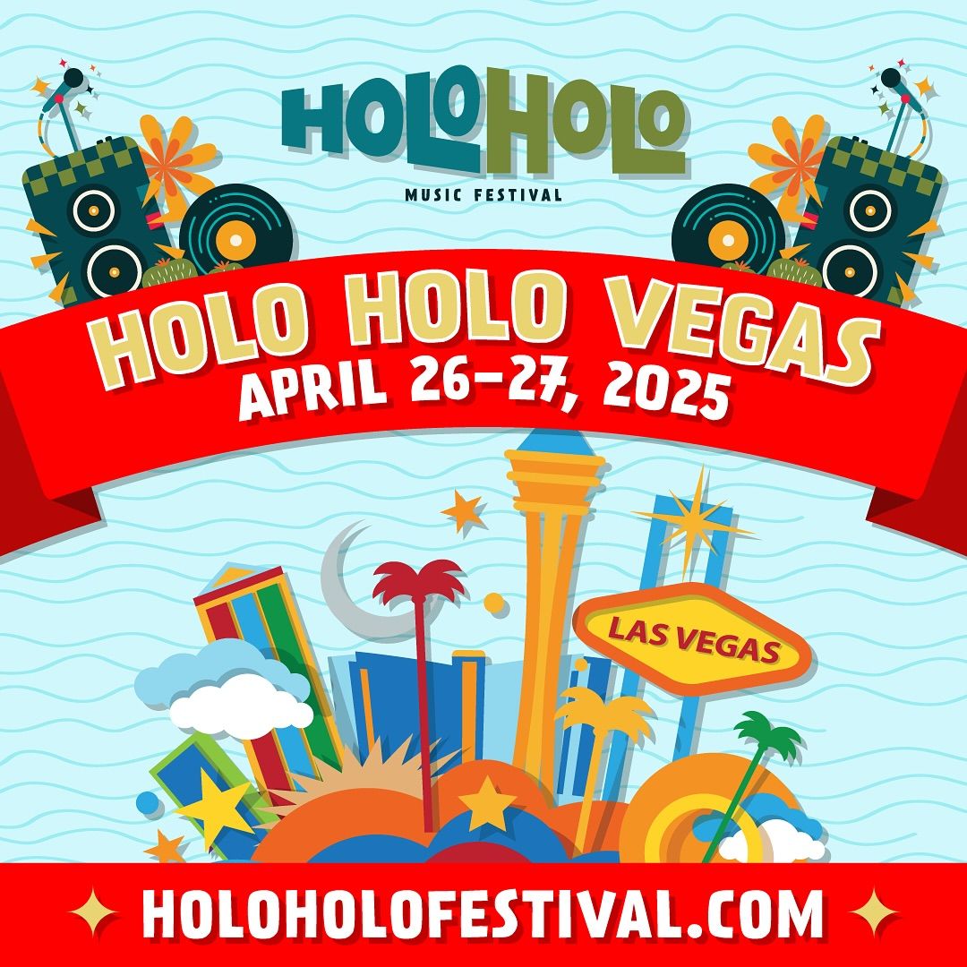 2025 Holo Holo Music Festival - Saturday at Downtown Las Vegas - DLV Events Center