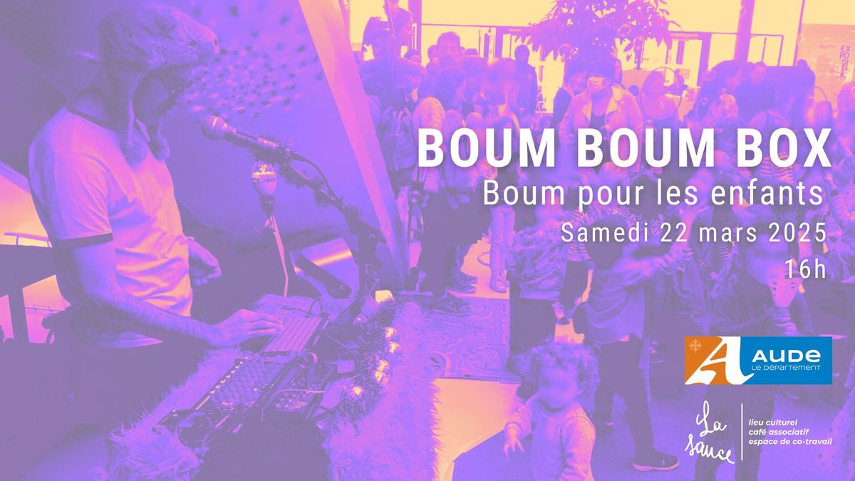 BOUM BOUM BOX, boum pour les enfants