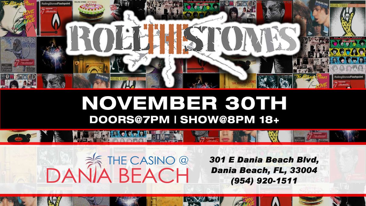 Saturday November 30th Roll The Stones at Dania Beach Casino