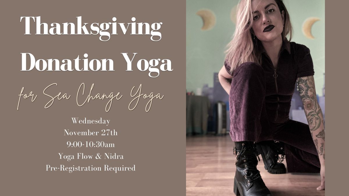 Thanksgiving Donation Class for Sea Change Yoga