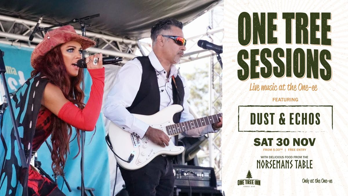 One Tree Sessions Featuring Dust & Echos