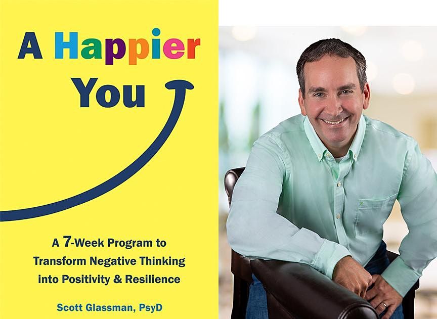 VIRTUAL: Transform Negative Thinking into Positive Resilience with Scott Gl