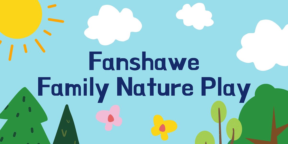 Fanshawe Family Nature Play-Birdwatching