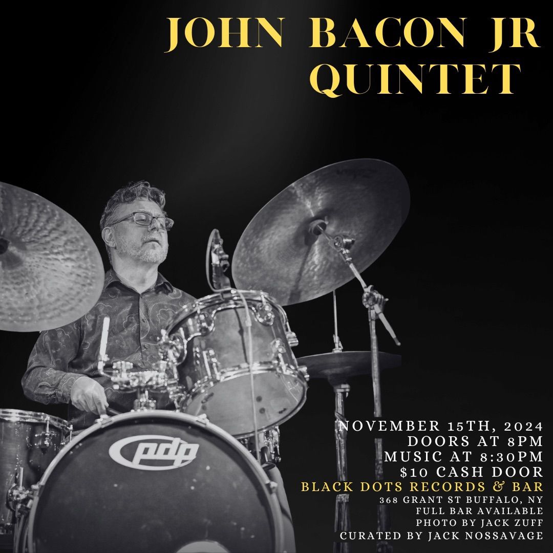 John Bacon Jr Quintet @ BLACK DOTS Records & Bar - Jazz