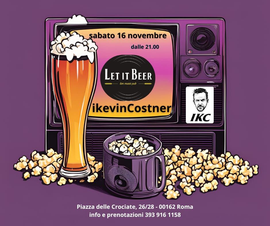 IKevinCostner Live @ Let it beer