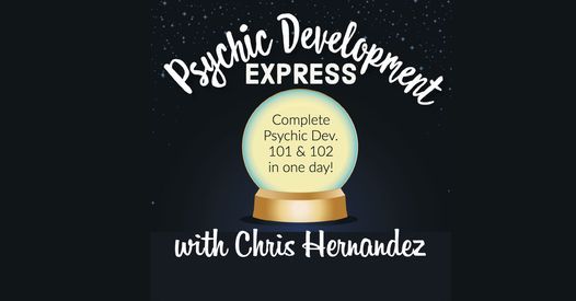VIRTUAL Psychic Development Express with Chris Hernandez