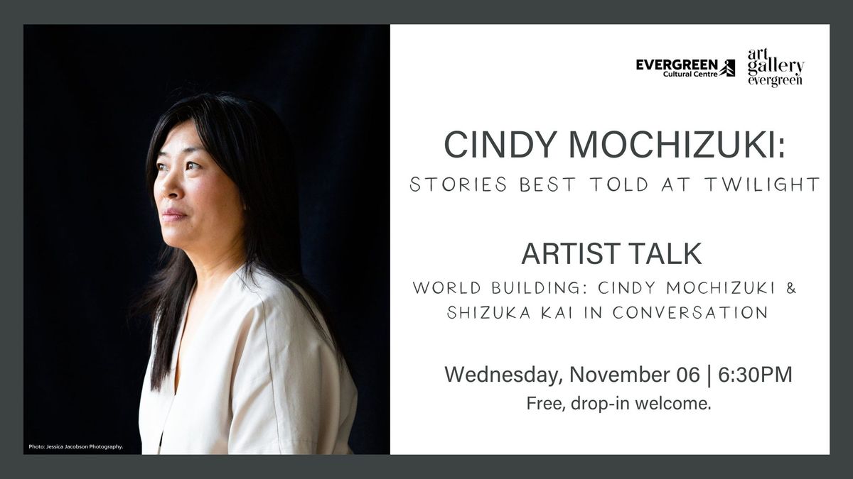 ARTIST TALK | World Building: Cindy Mochizuki and Shizuka Kai in Conversation  