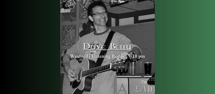 An Evening with Dave Berry: Live at Wexford! \ud83c\udfb6