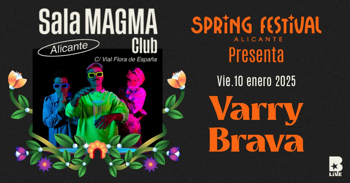 Spring Festival presenta a Varry Brava 