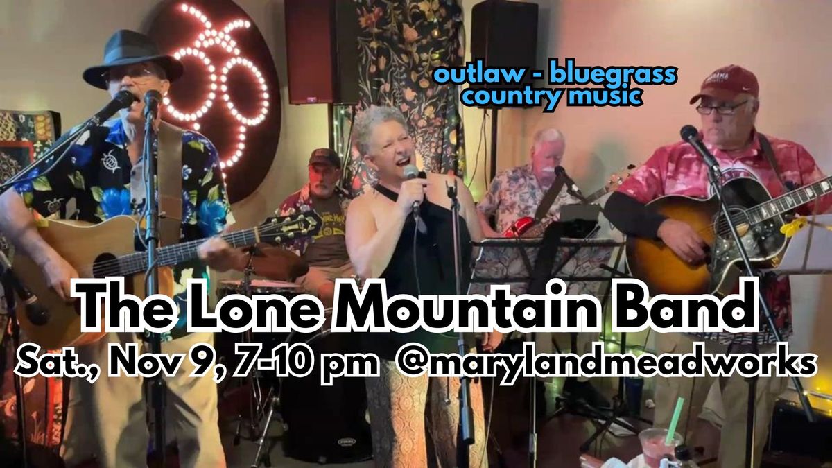 Lone Mountain @ The Maryland Meadworks