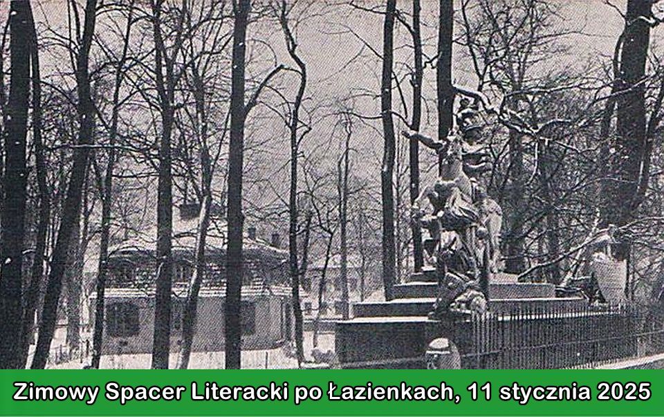 Zimowy Spacer Literacki po \u0141azienkach, 11 stycznia 2025