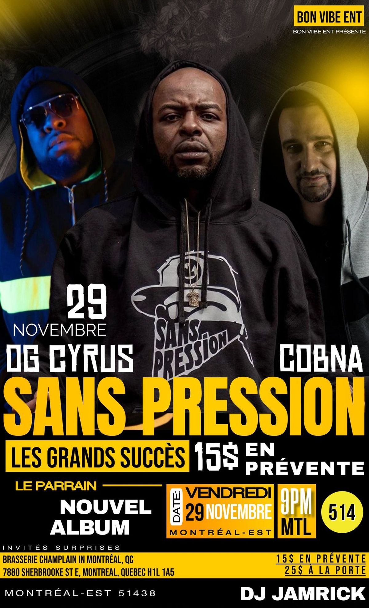 Sans Pression live \u00e0 Montr\u00e9al-Est (Les grands classiques et Nouvel Album)  