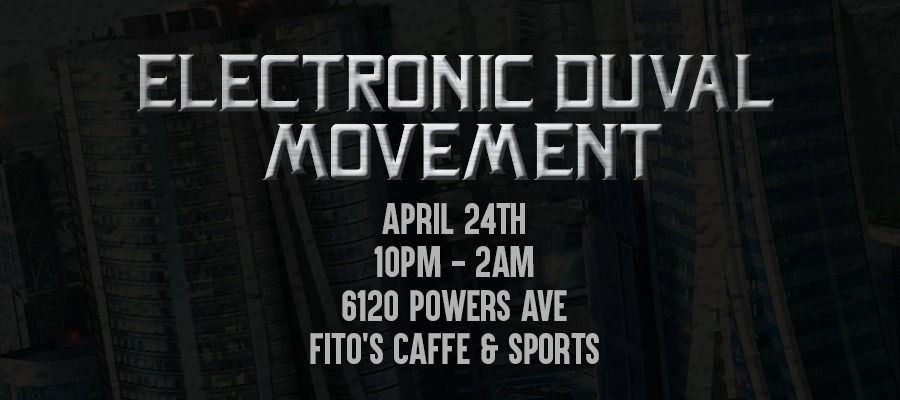 Electronic Duval Movement @ Fito's 4.24.24