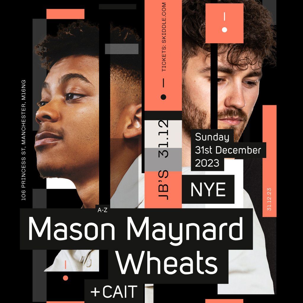 NYE: Mason Maynard, Wheats