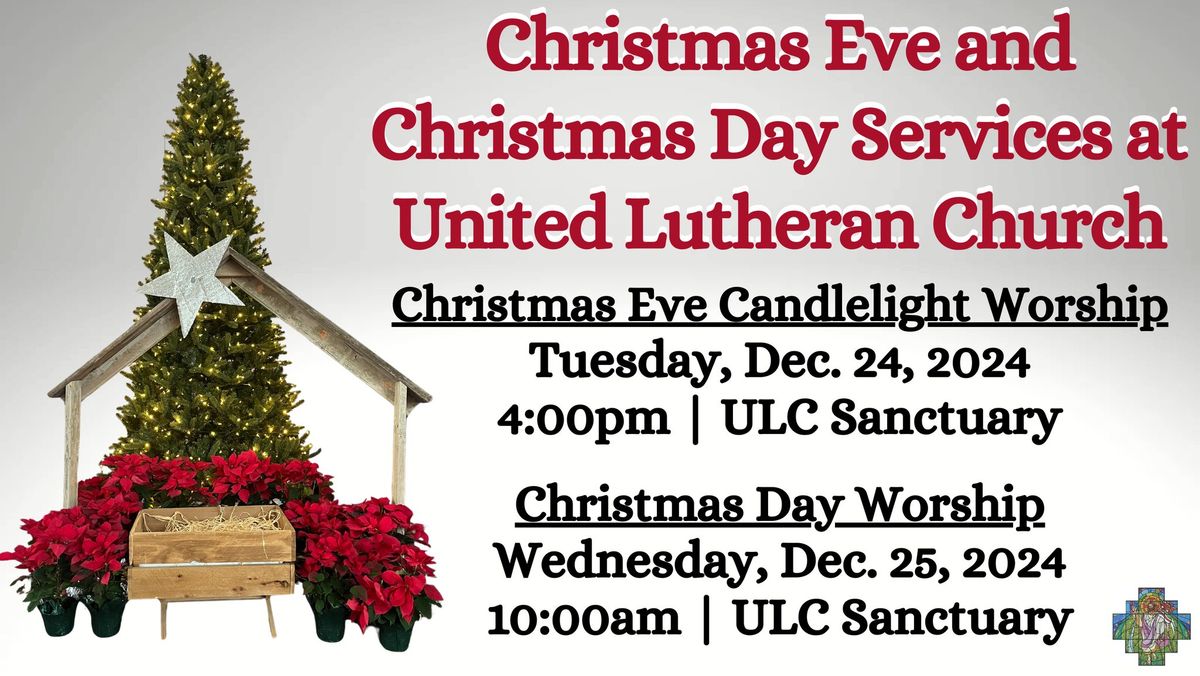 Christmas Eve Candlelight Worship at United Lutheran Church - 4pm