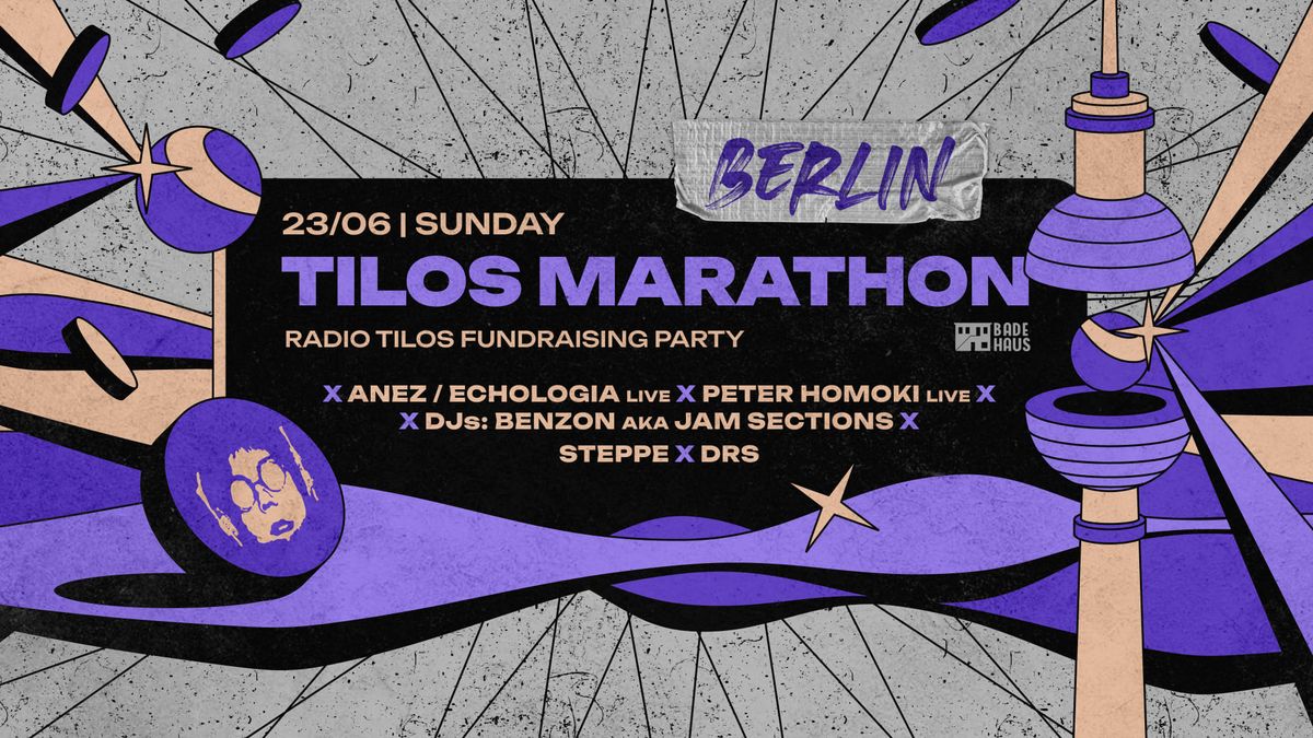 TILOS MARATHON BERLIN - Radio Tilos Fundraising Party