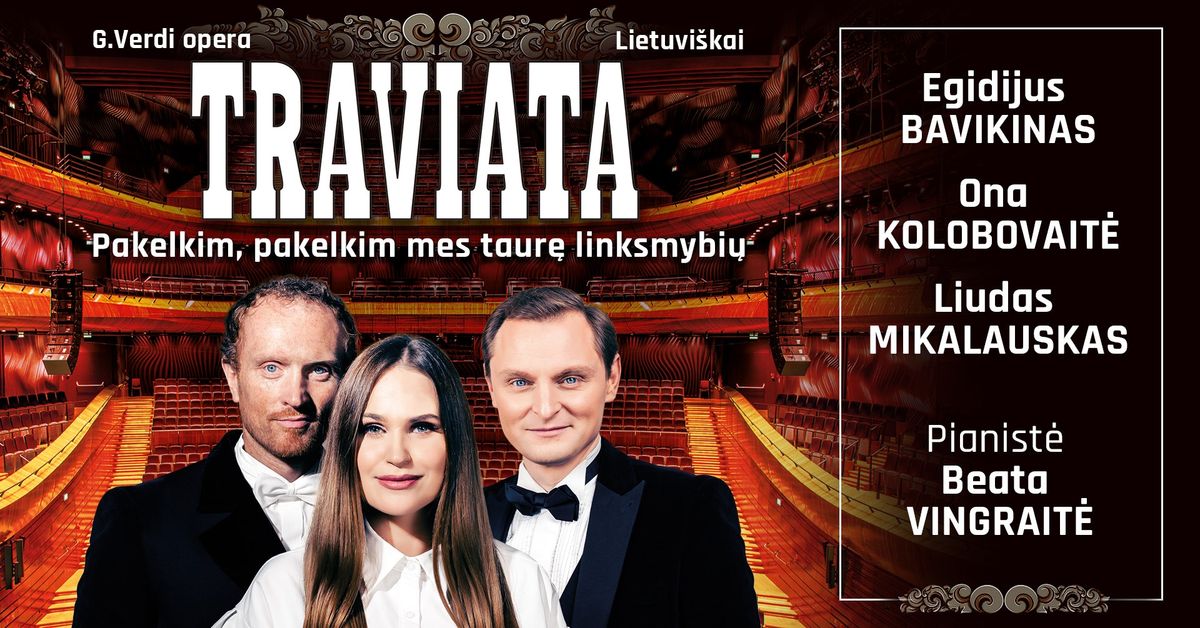 Opera TRAVIATA lietuvi\u0161kai <Vilnius>