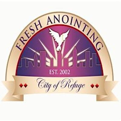 Fresh Anointing City of Refuge