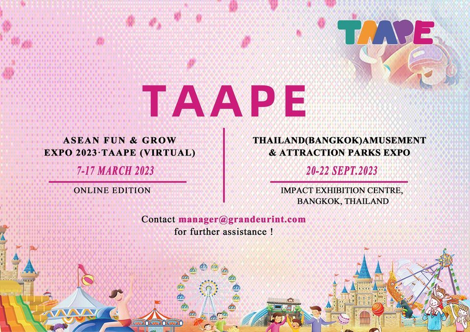 2023 Thailand(Bangkok) Amusement & Attraction Parks Expo(TAAPE)