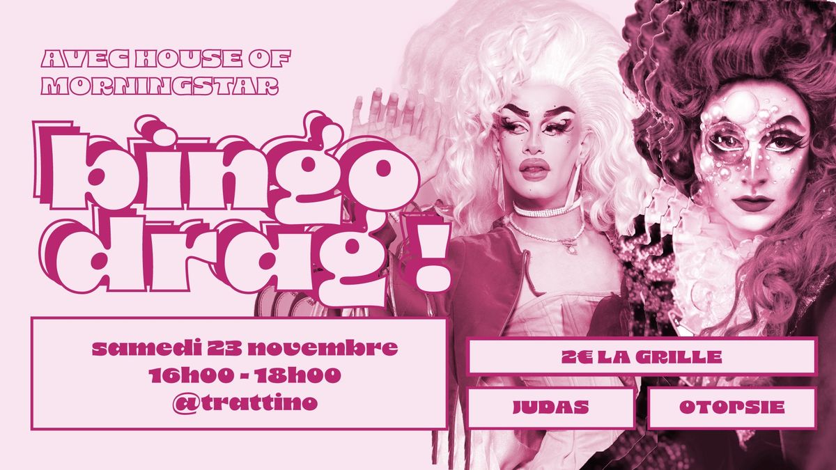 bingo drag ! x House of Morningstar