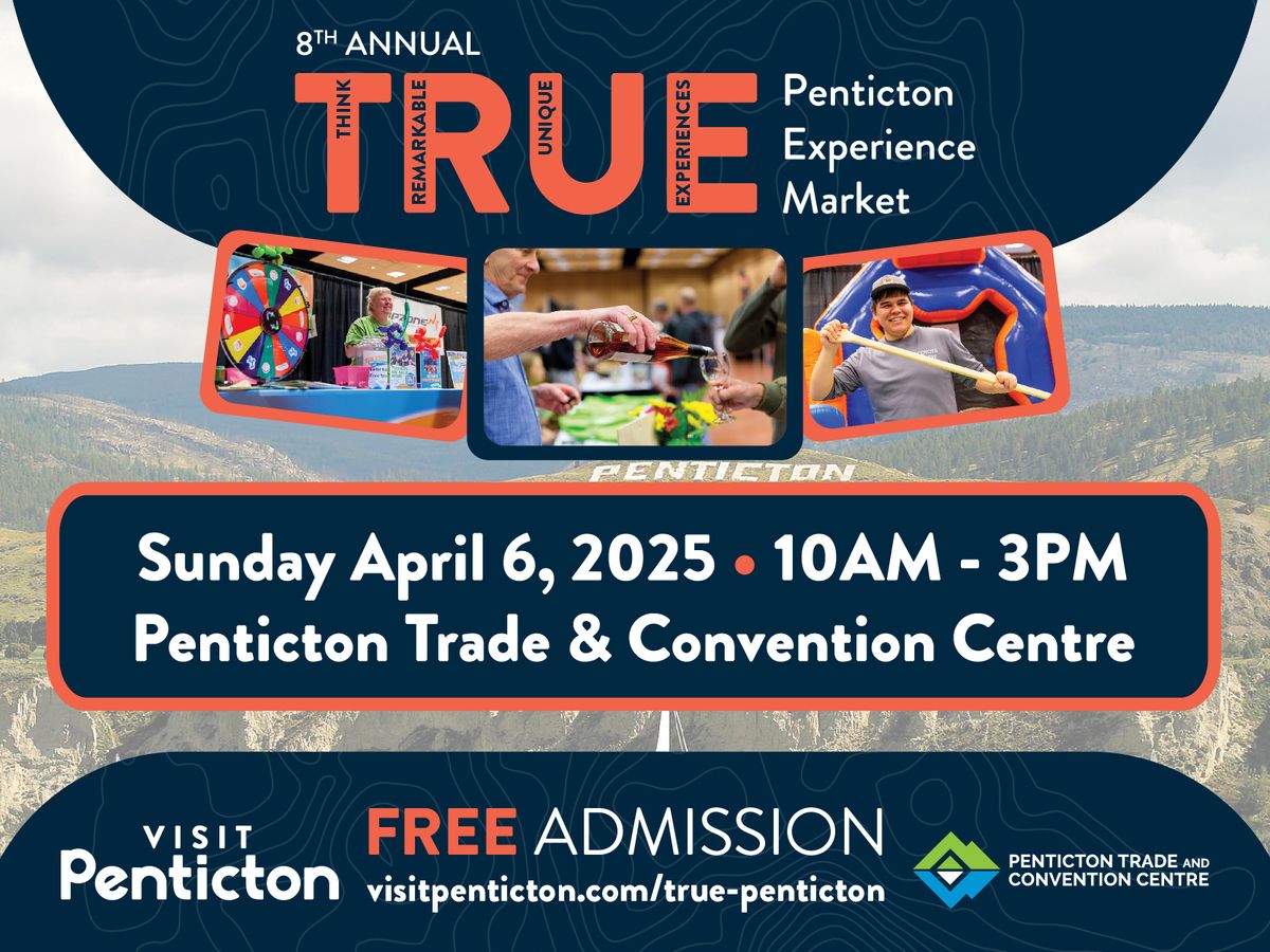 8th Annual TRUE Penticton Experience Market