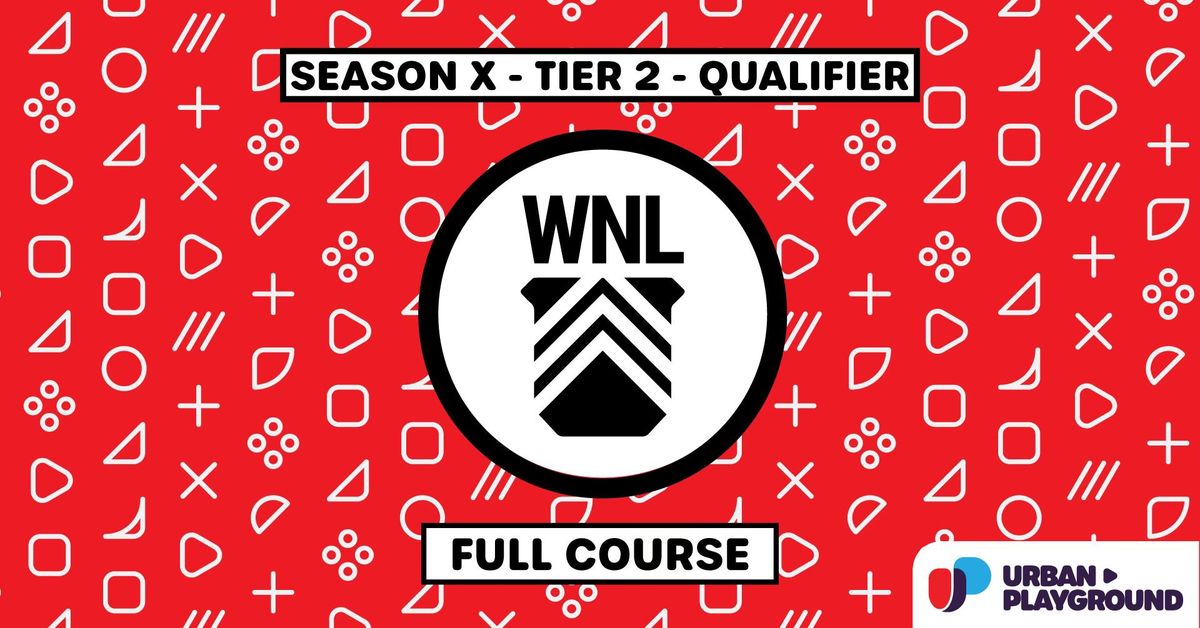 WNL X Tier 2 Qualifier #2