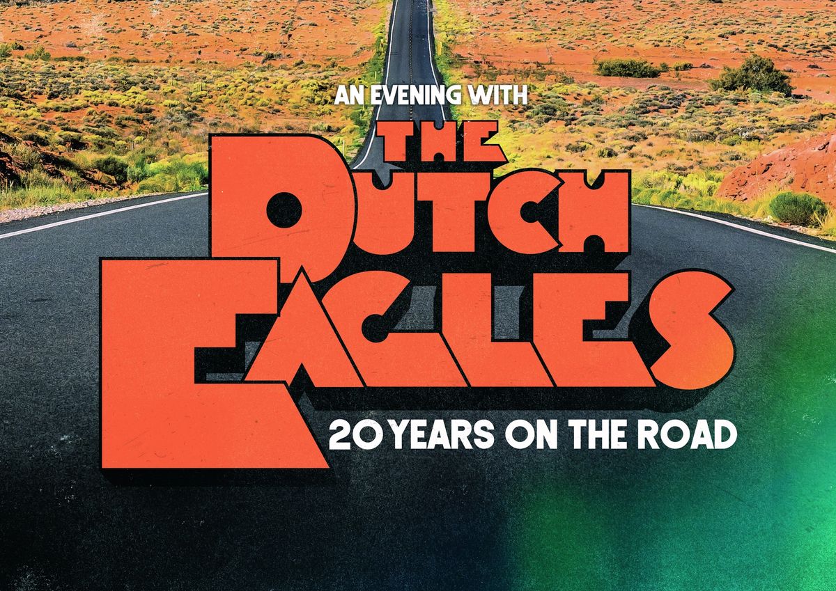 The Dutch Eagles - 20 Years on the road