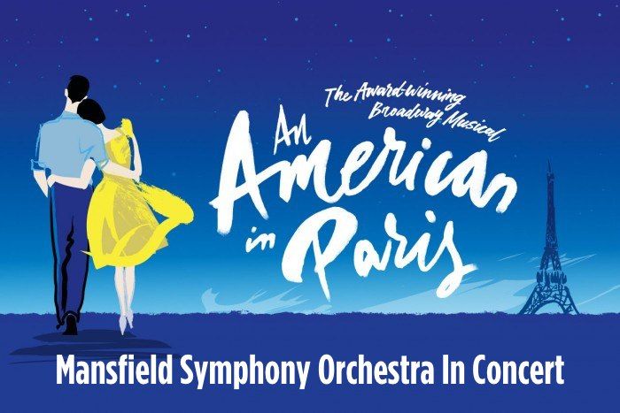 Mansfield Symphony: An American in Paris\u2014Broadway In Concert
